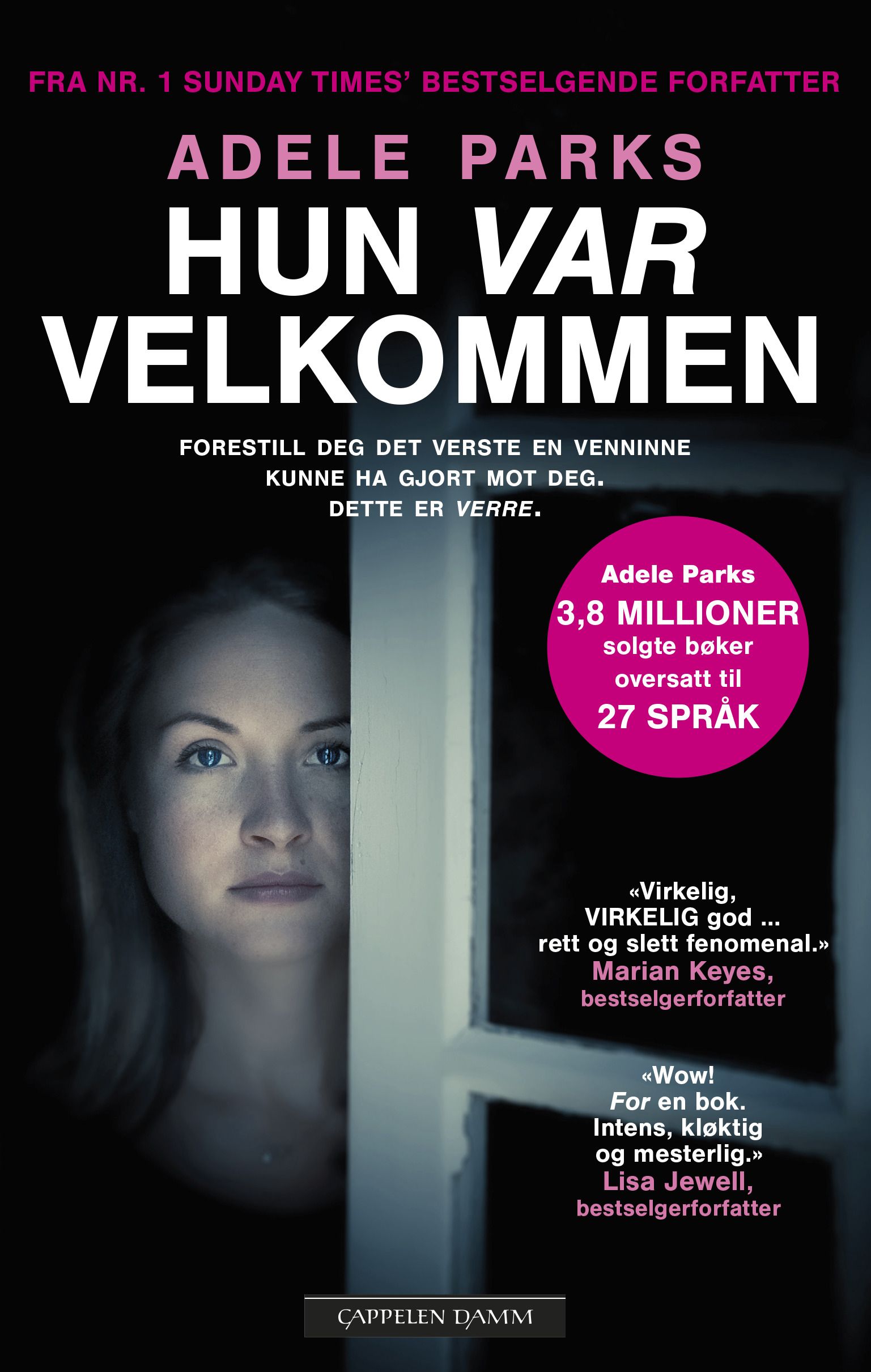 Hun "var" velkommen