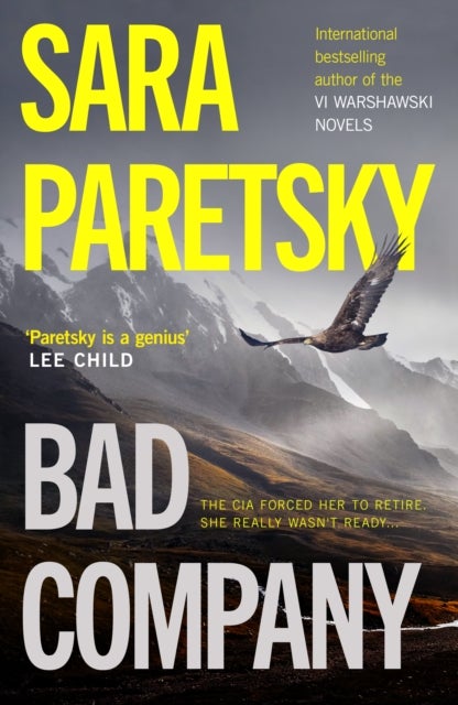 Bad Co Bad Company - A twisty thriller with an unforgettable new protagonist from crime queen Sara Paretsky