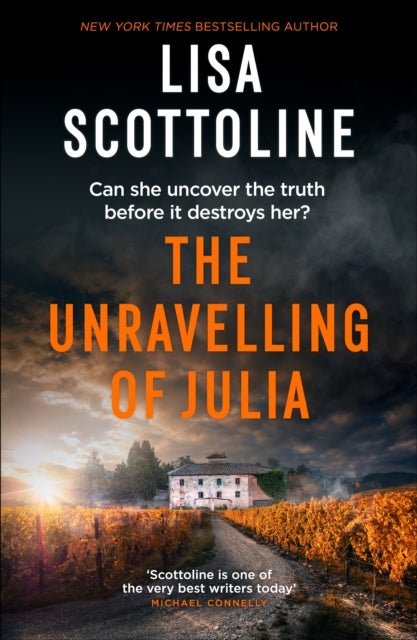 The Unravelling of Julia - An emotional suspense thriller of trauma, isolation and the secrets buried in an Italian villa
