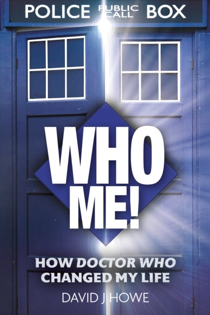 Who Me! - A memoir of fandom, publishing, and six decades of Doctor Who history