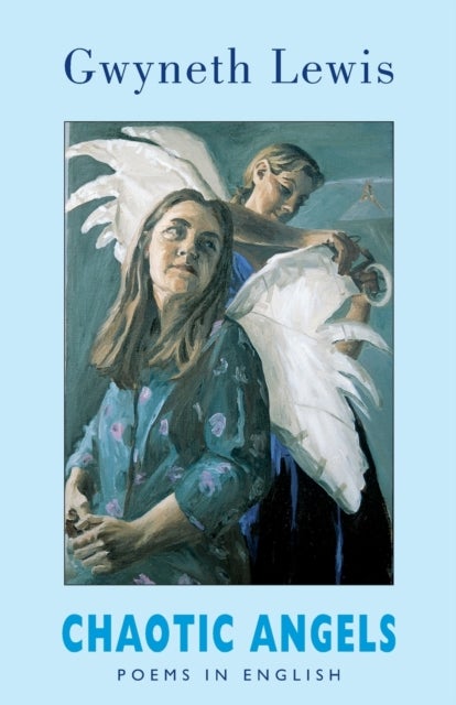 Chaotic Angels - Collected Poems in English