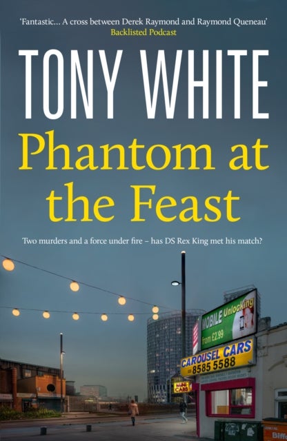 Phantom At The Feast - A Gripping Thriller Exploring the Human Cost of Secrets in a Modern Britain