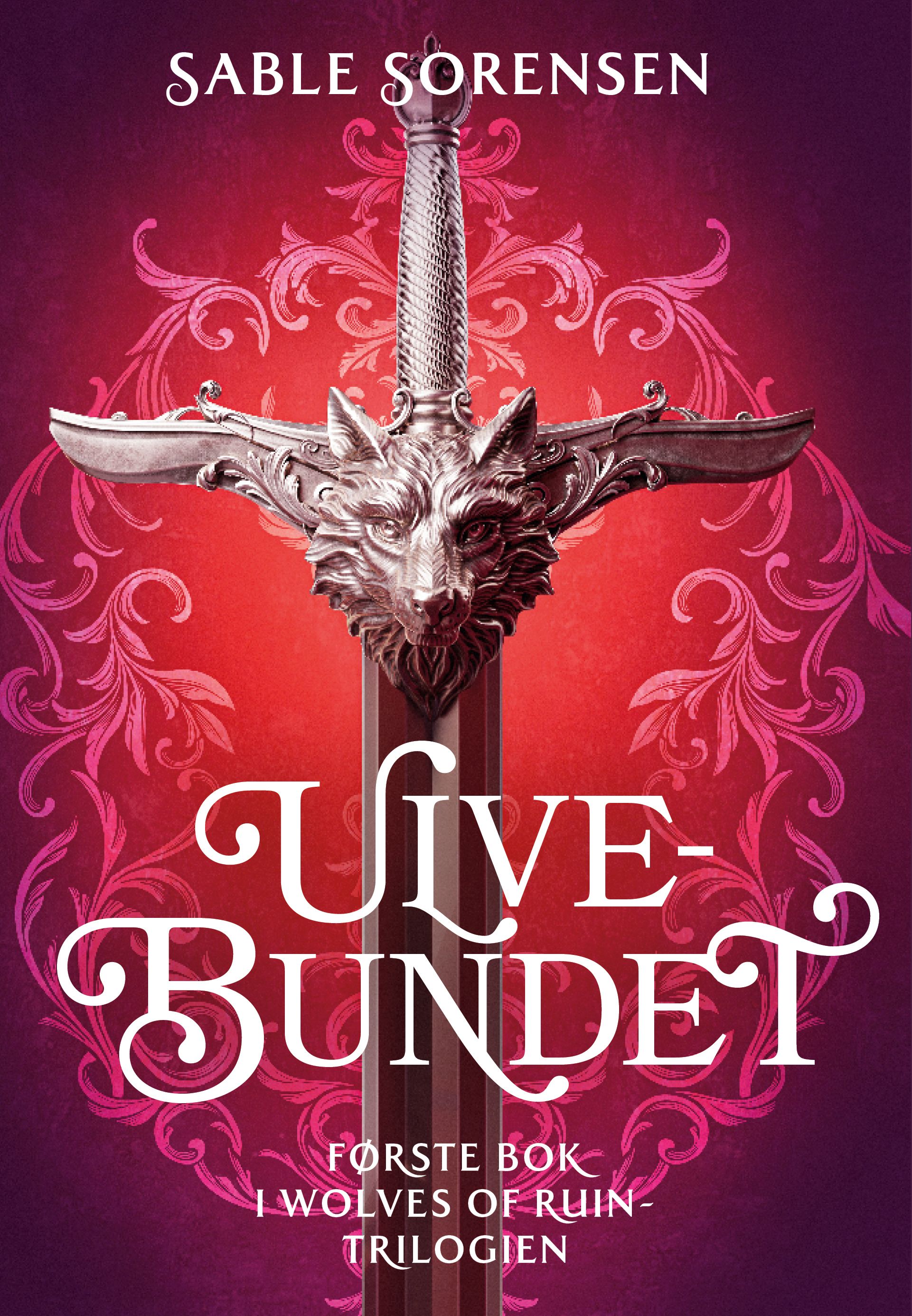 Ulvebundet - første bok i Wolves of ruin-trilogien