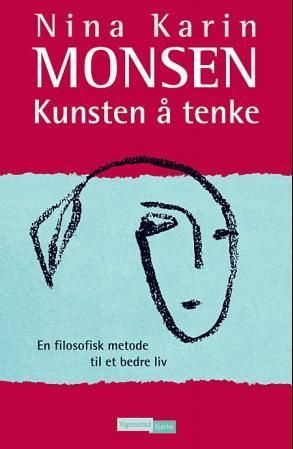 Kunsten å tenke - en filosofisk metode til et bedre liv