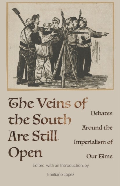 The Veins of the South are Still Open