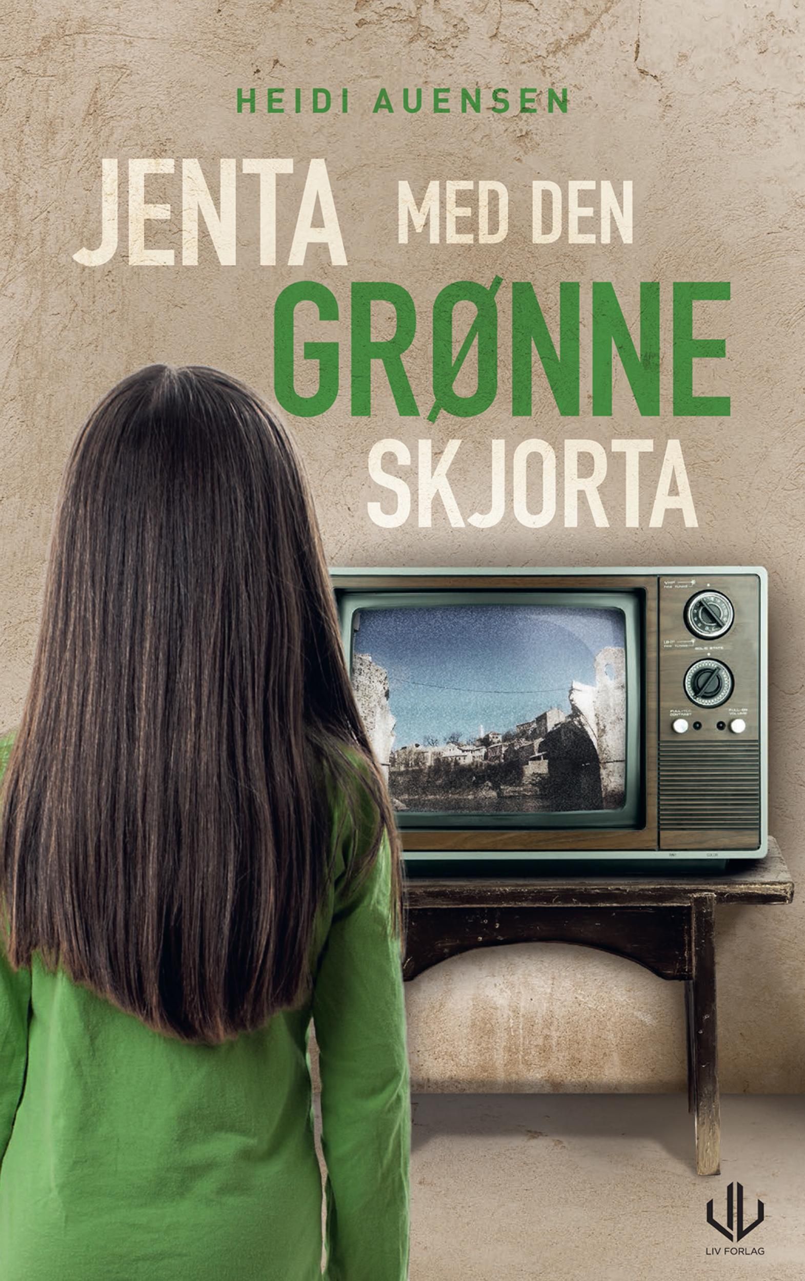Jenta med den grønne skjorta - en dokumentarroman basert på livet til Arisa Dizdarević Plećan