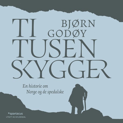 Ti tusen skygger - en historie om Norge og de spedalske