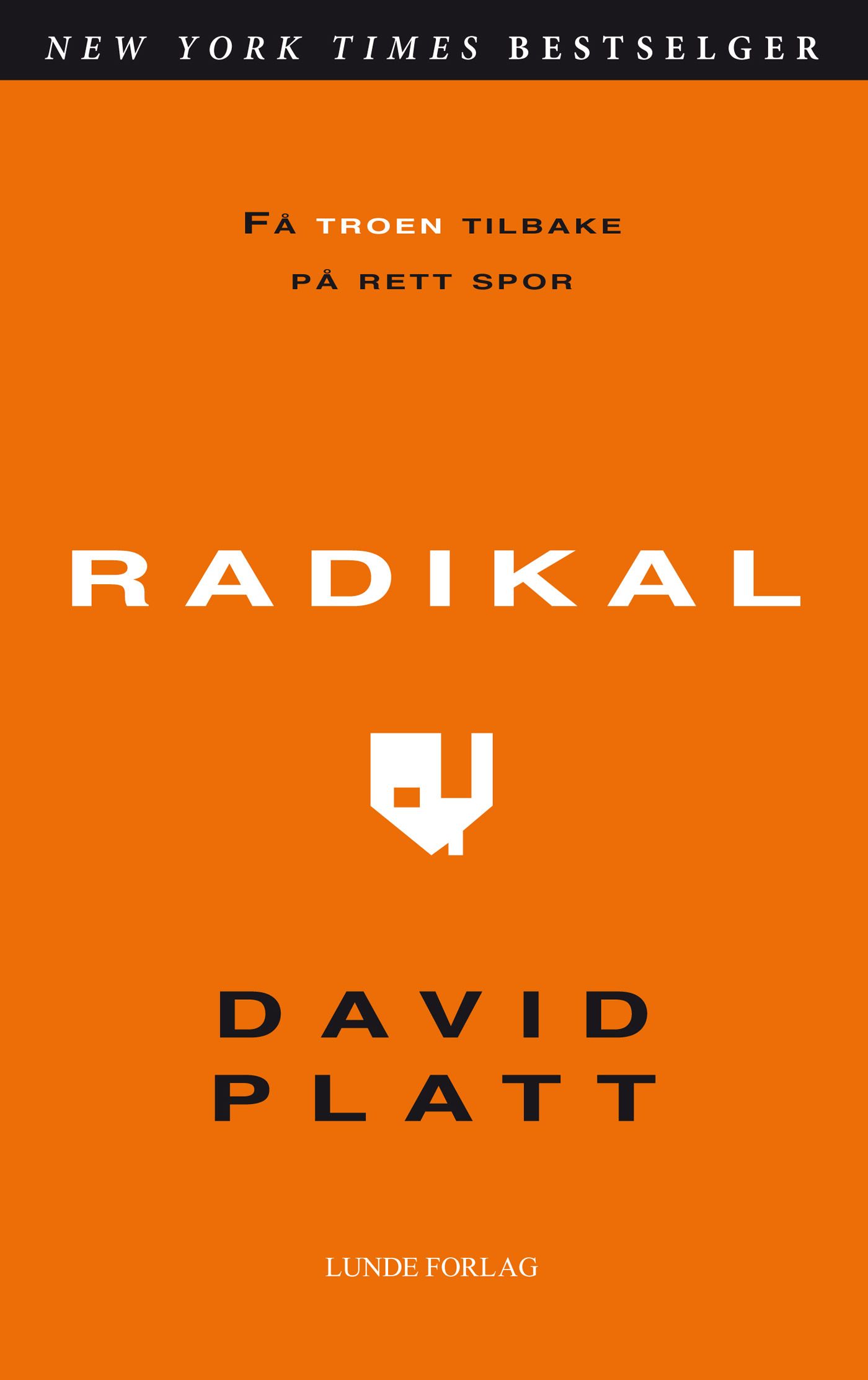 Radikal - få troen tilbake på rett spor