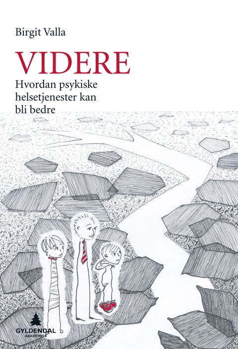 Videre - hvordan psykiske helsetjenester kan bli bedre