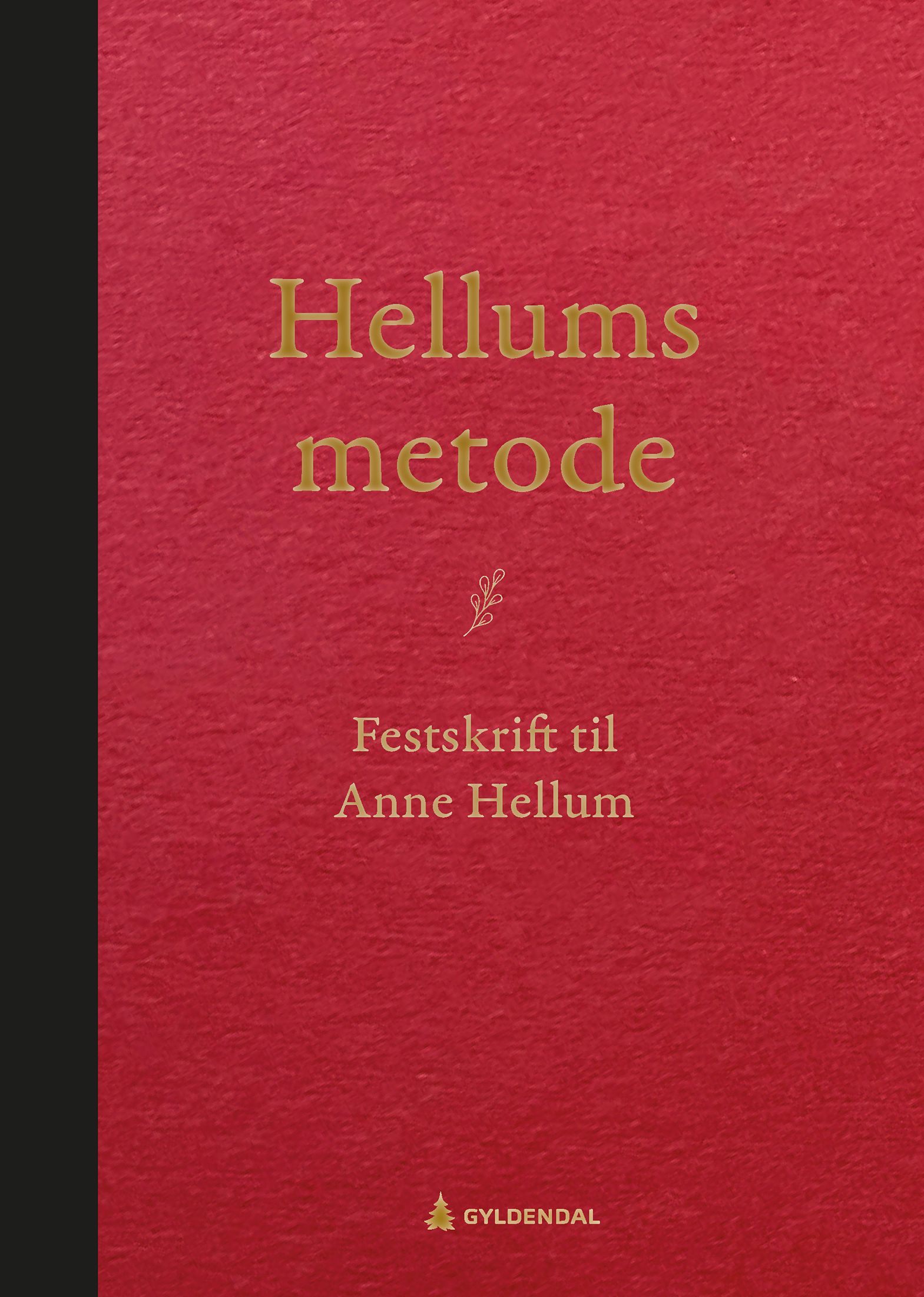 Hellums metode - festskrift til Anne Hellum