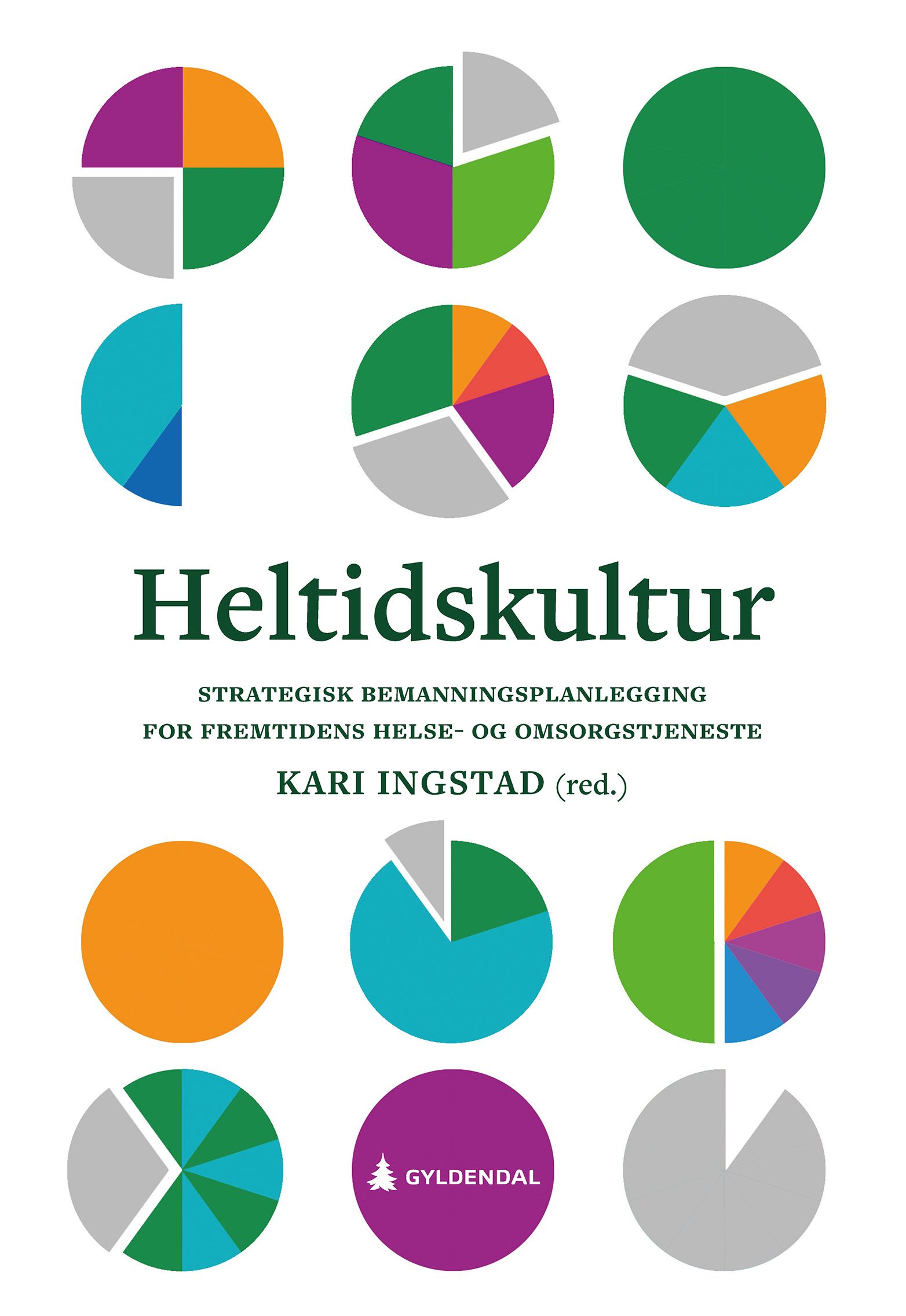 Heltidskultur - strategisk bemanningsplanlegging for fremtidens helse- og omsorgstjeneste