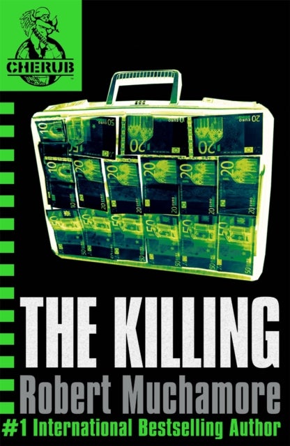 CHERUB: The Killing - Book 4 in the addictive bestselling teen spy thriller series that's sold over 15 million copies - edgy, action-packed and completely unputdownable