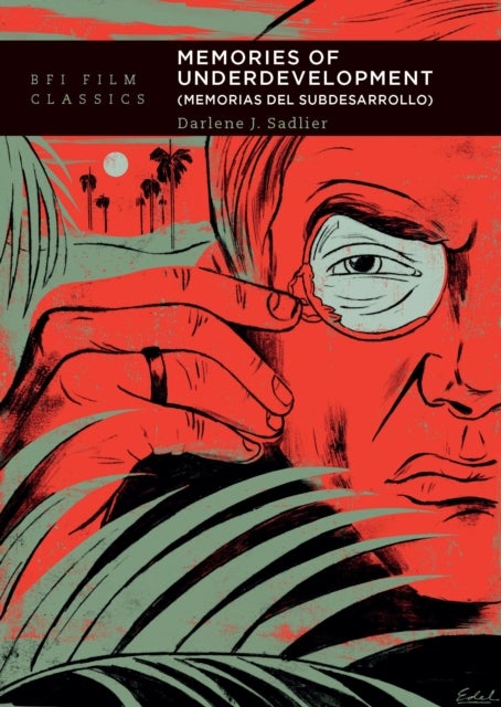 Memories of Underdevelopment - Memorias del Subdesarrollo