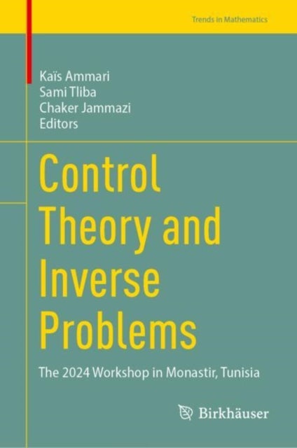 Control Theory and Inverse Problems - The 2024 Workshop in Monastir, Tunisia