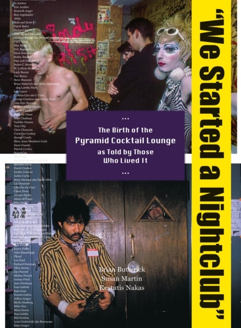 We Started a Nightclub - Birth of the Pyramid Cocktail Lounge as Told by Those Who Lived It