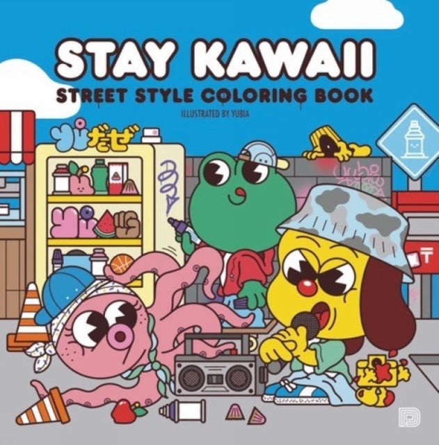 Stay Kawaii - Street Style Coloring Book