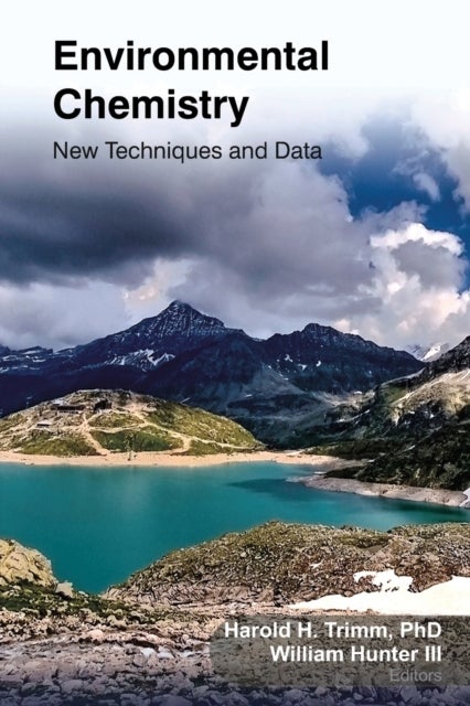 Environmental Chemistry - New Techniques and Data