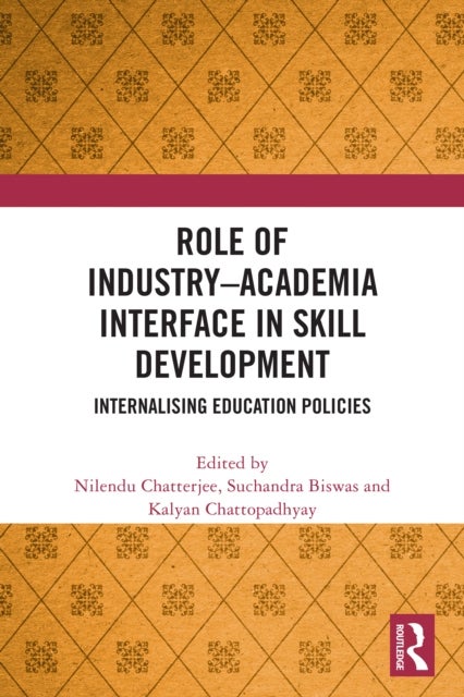 Role of Industry Academia Interface in Skill Development - Internalising Education Policies