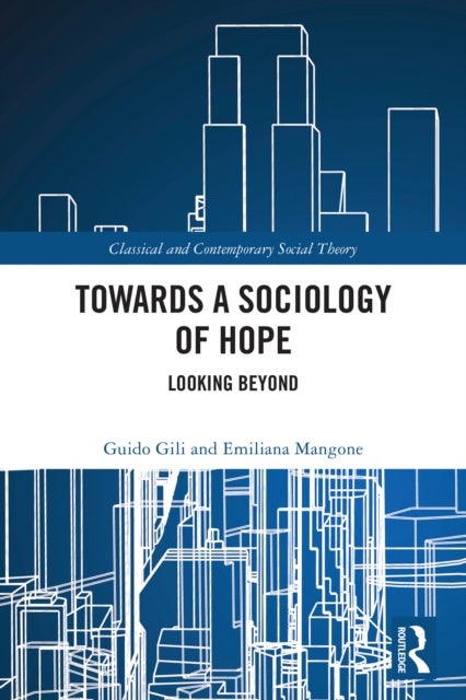 Towards a Sociology of Hope - Looking Beyond