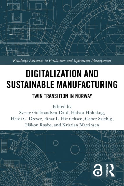 Digitalization and Sustainable Manufacturing - Twin Transition in Norway