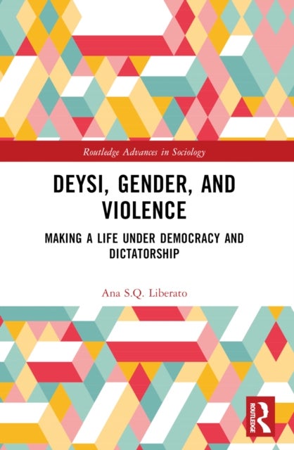 Deysi, Gender, and Violence - Making a Life Under Democracy and Dictatorship