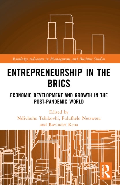 Entrepreneurship in the BRICS - Economic Development and Growth in the Post-Pandemic World
