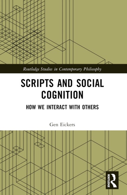 Scripts and Social Cognition - How We Interact with Others