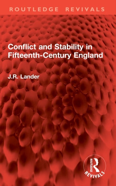 Conflict and Stability in Fifteenth-Century England