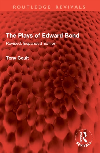 The Plays of Edward Bond - Revised, Expanded Edition