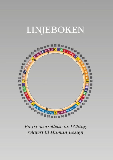 Linjeboken - en fri oversettelse av I'Ching relatert til Human Design