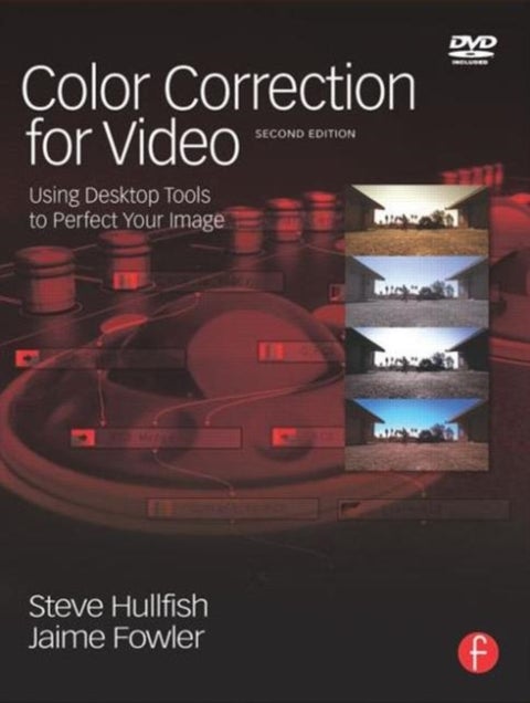 Color Correction for Video - Using Desktop Tools to Perfect Your Image