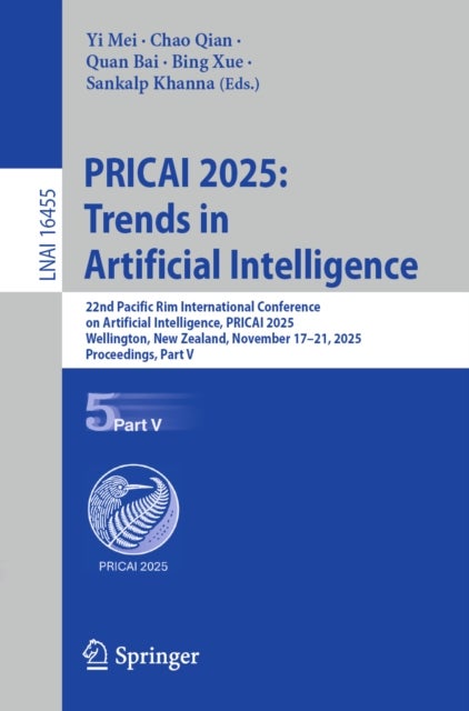 PRICAI 2025: Trends in Artificial Intelligence - 22nd Pacific Rim International Conference on Artificial Intelligence, PRICAI 2025, Wellington, New Zealand, November 17–21, 2025, Proceedings, Part V