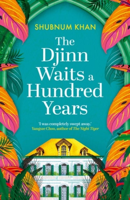 The Djinn Waits a Hundred Years - Longlisted for the Dublin Literary Award