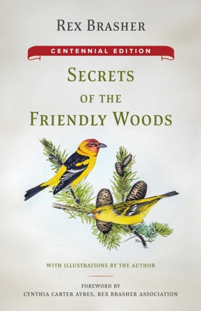 Secrets of the Friendly Woods - Centennial Edition