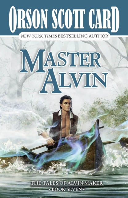 Master Alvin - The Tales of Alvin Maker, Book Seven