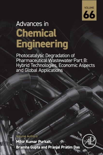 Photocatalytic Degradation of Pharmaceutical Wastewater Part B - Hybrid Technologies, Economic Aspects and Global Applications