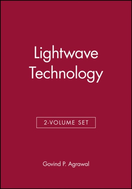 Lightwave Technology, 2 Volume Set