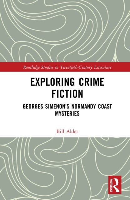 Exploring Crime Fiction - Georges Simenon’s Normandy Coast Mysteries