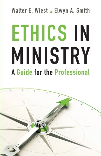 Ethics in Ministry - A Guide for the Professional