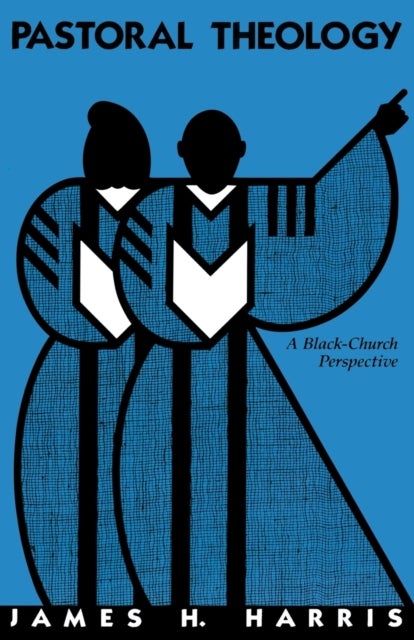 Pastoral Theology - A Black-Church Perspective