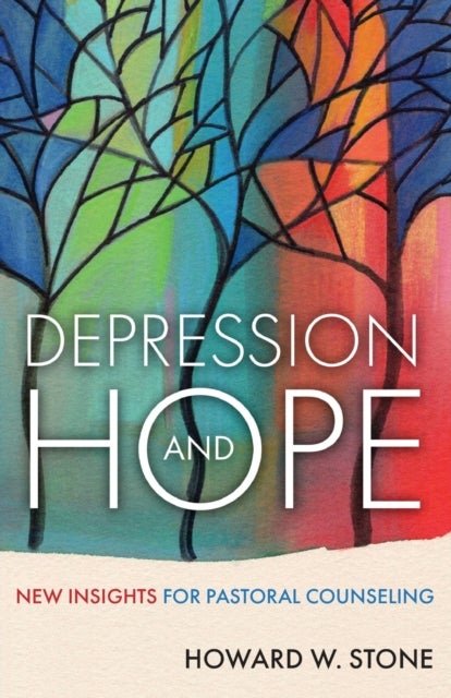 Depression and Hope - New Insights for Pastoral Counseling