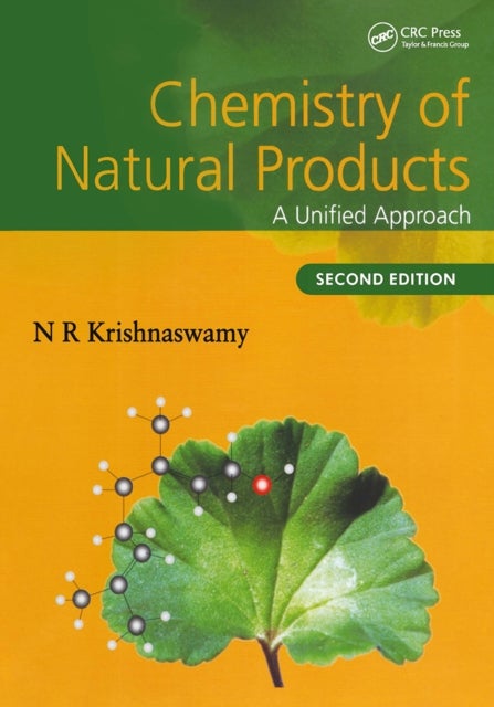 Chemistry of Natural Products - A Unified Approach, Second Edition