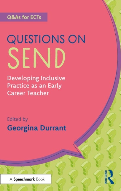 Questions on SEND - Developing Inclusive Practice as an Early Career Teacher