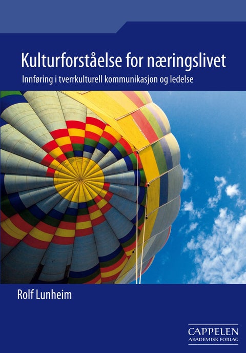 Kulturforståelse for næringslivet - innføring i tverrkulturell kommunikasjon og ledelse