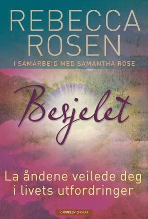 Besjelet - la åndene veilede deg i livets utfordringer