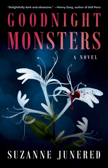 Goodnight Monsters - A Novel