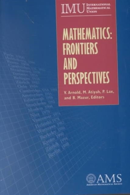 Mathematics - Frontiers and Perspectives