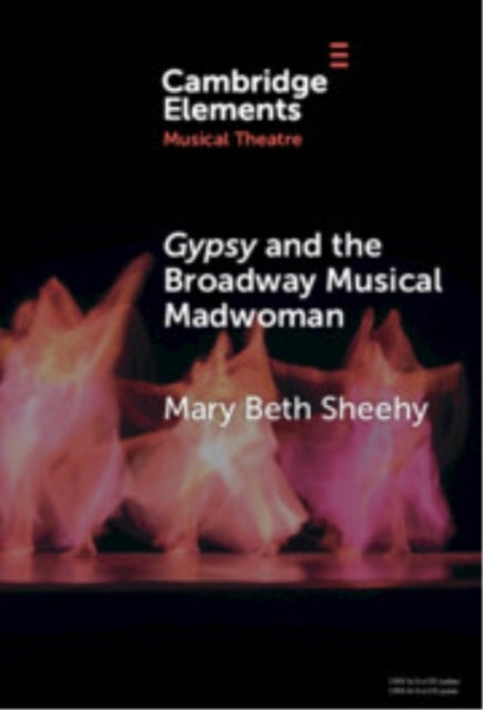 Gypsy and the Broadway Musical Madwoman - A Feminist Analysis