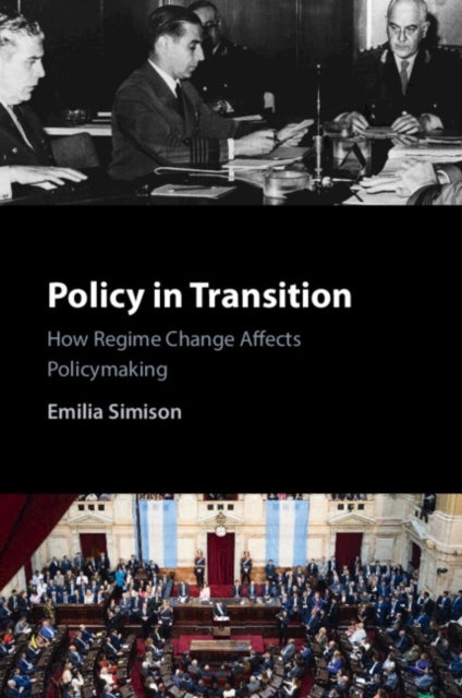 Policy in Transition - How Regime Change Affects Policymaking