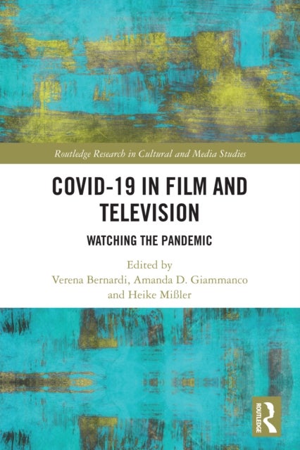 Covid-19 in Film and Television - Watching the Pandemic